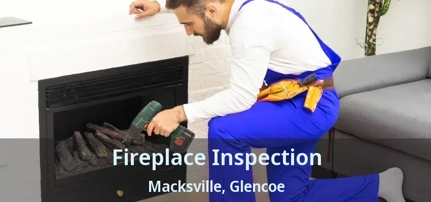 Fireplace Inspection Macksville, Glencoe - ON