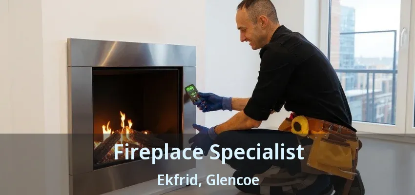 Fireplace Specialist Ekfrid, Glencoe - ON Fireplace Specialist Ekfrid, Glencoe - ON