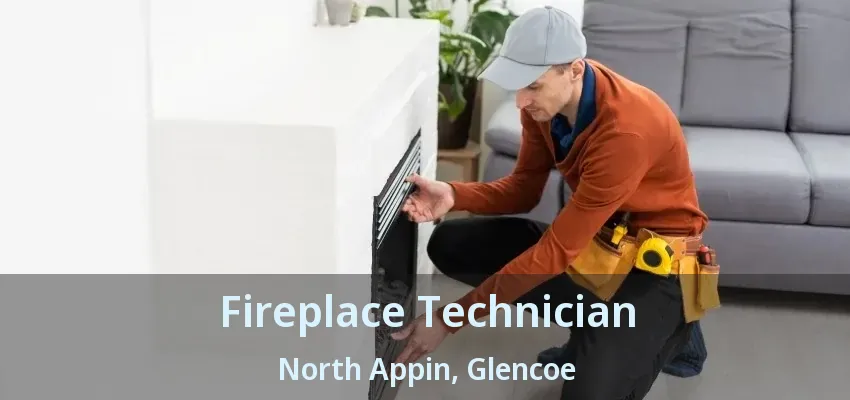 Fireplace Technician North Appin, Glencoe - ON