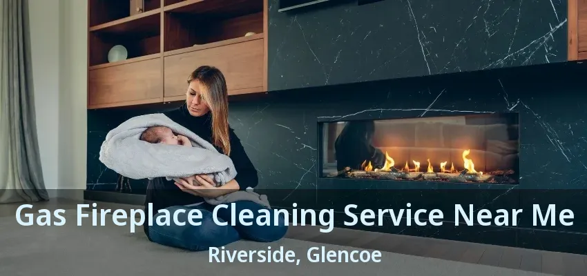 Gas Fireplace Cleaning Service Near Me Riverside, Glencoe - ON Gas Fireplace Cleaning Service Near Me Riverside, Glencoe - ON