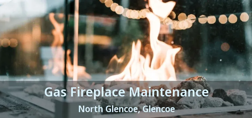 Gas Fireplace Maintenance North Glencoe, Glencoe - ON Gas Fireplace Maintenance North Glencoe, Glencoe - ON