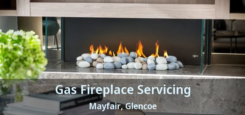 Gas Fireplace Servicing Mayfair, Glencoe - ON