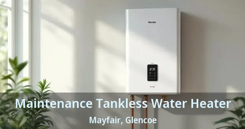 Maintenance Tankless Water Heater Mayfair, Glencoe - ON