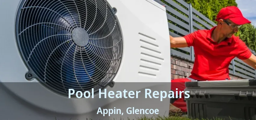 Pool Heater Repairs Appin, Glencoe - ON Pool Heater Repairs Appin, Glencoe - ON