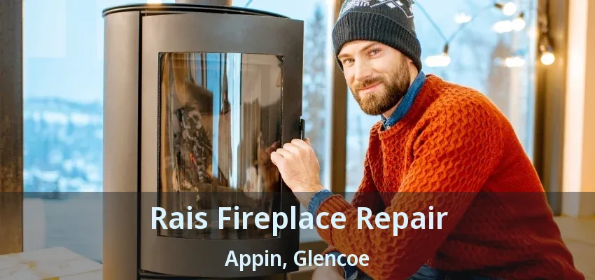 Rais Fireplace Repair Appin, Glencoe - ON Rais Fireplace Repair Appin, Glencoe - ON