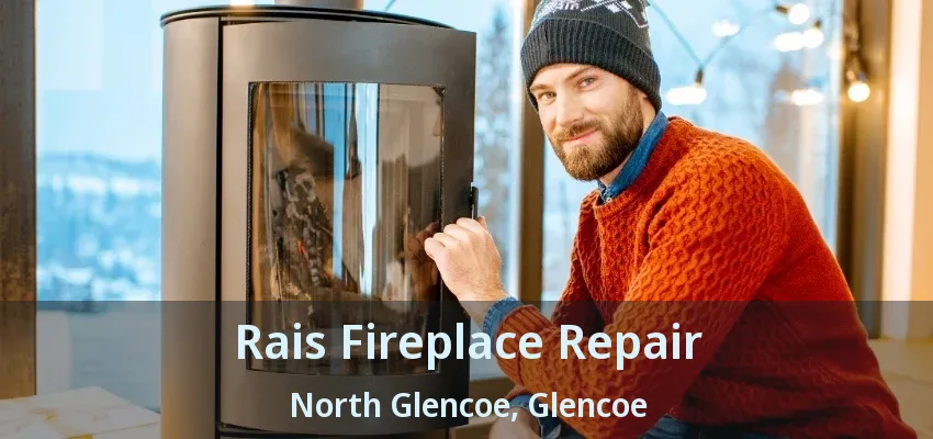 Rais Fireplace Repair North Glencoe, Glencoe - ON Rais Fireplace Repair North Glencoe, Glencoe - ON