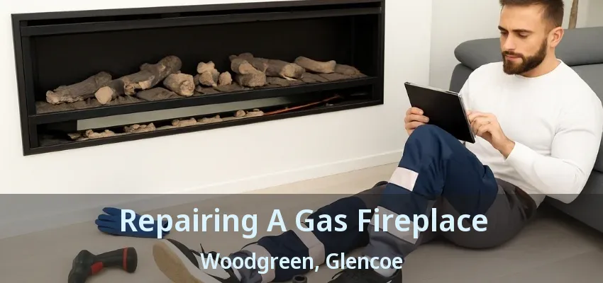 Repairing A Gas Fireplace Woodgreen, Glencoe - ON Repairing A Gas Fireplace Woodgreen, Glencoe - ON