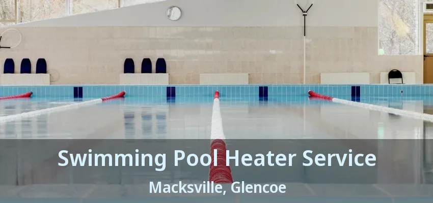 Swimming Pool Heater Service Macksville, Glencoe - ON Swimming Pool Heater Service Macksville, Glencoe - ON