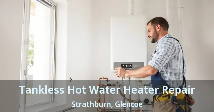 Tankless Hot Water Heater Repair Strathburn, Glencoe - ON Tankless Hot Water Heater Repair Strathburn, Glencoe - ON