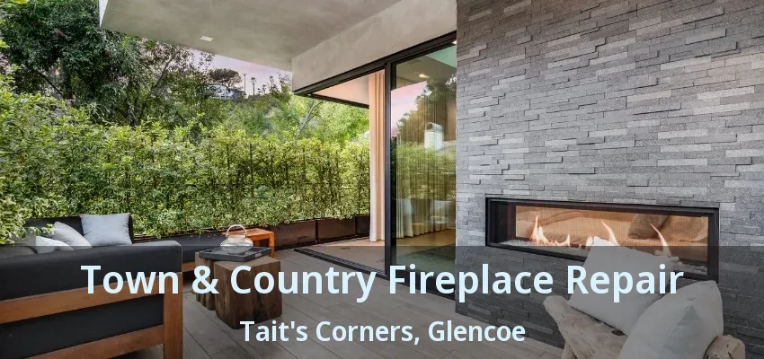 Town & Country Fireplace Repair Tait's Corners, Glencoe - ON Town & Country Fireplace Repair Tait's Corners, Glencoe - ON